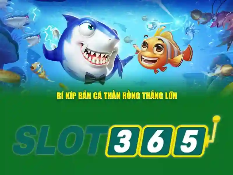 bắn cá Slot365