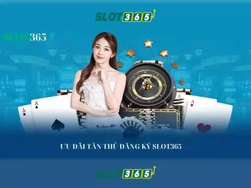 Trải Nghiệm Slot365