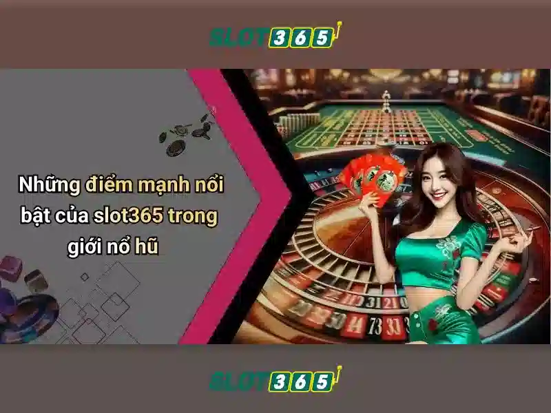 Slot365 Ưu Điểm