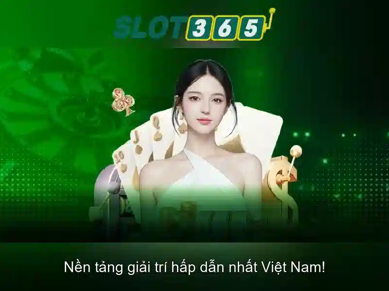 SLOT365 – Trải Nghiệm Game Slot Đỉnh Cao
