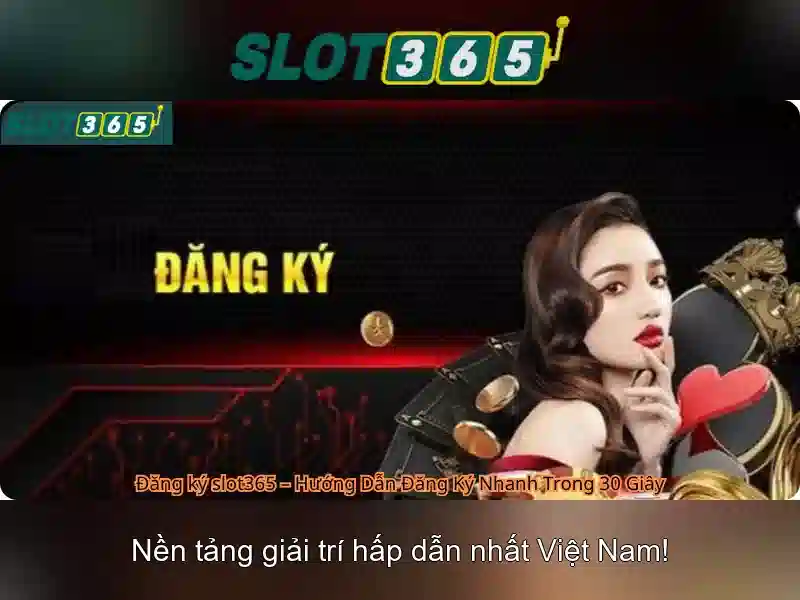 ưu điểm Slot365