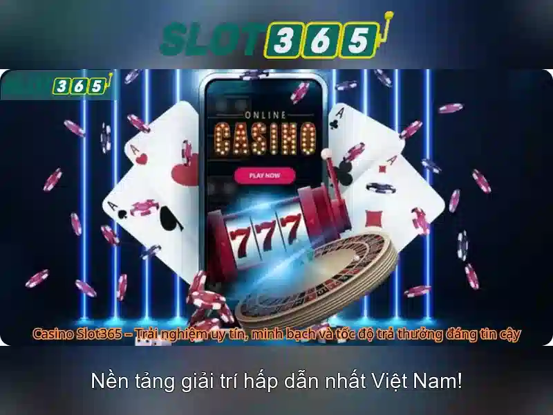 SLOT365 – Nền Tảng SLOT Đáng Tin Cậy