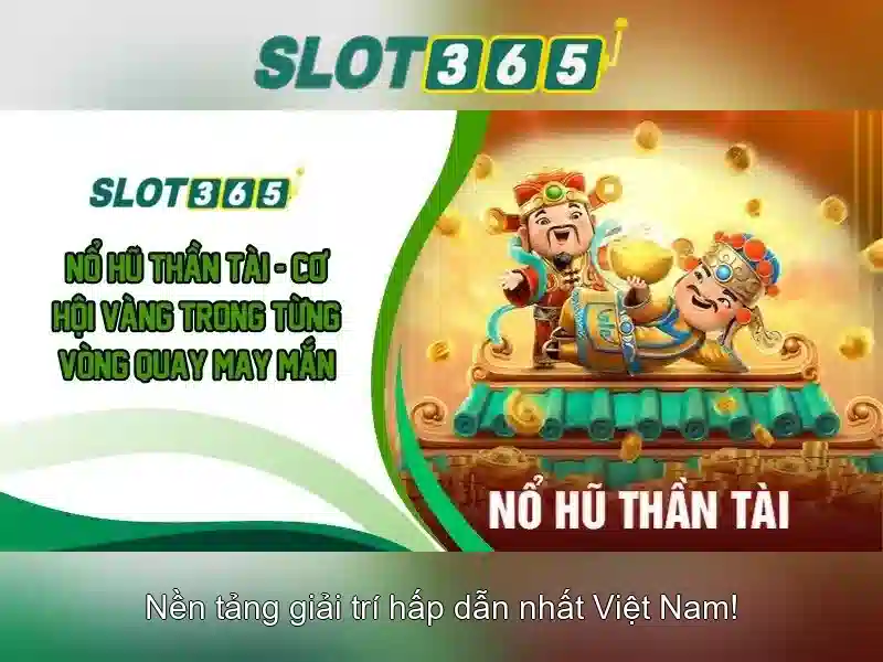 SLOT365 - Trải Nghiệm Cá Cược Trực Tuyến Thú Vị, Slot365 Chính Thức 2026